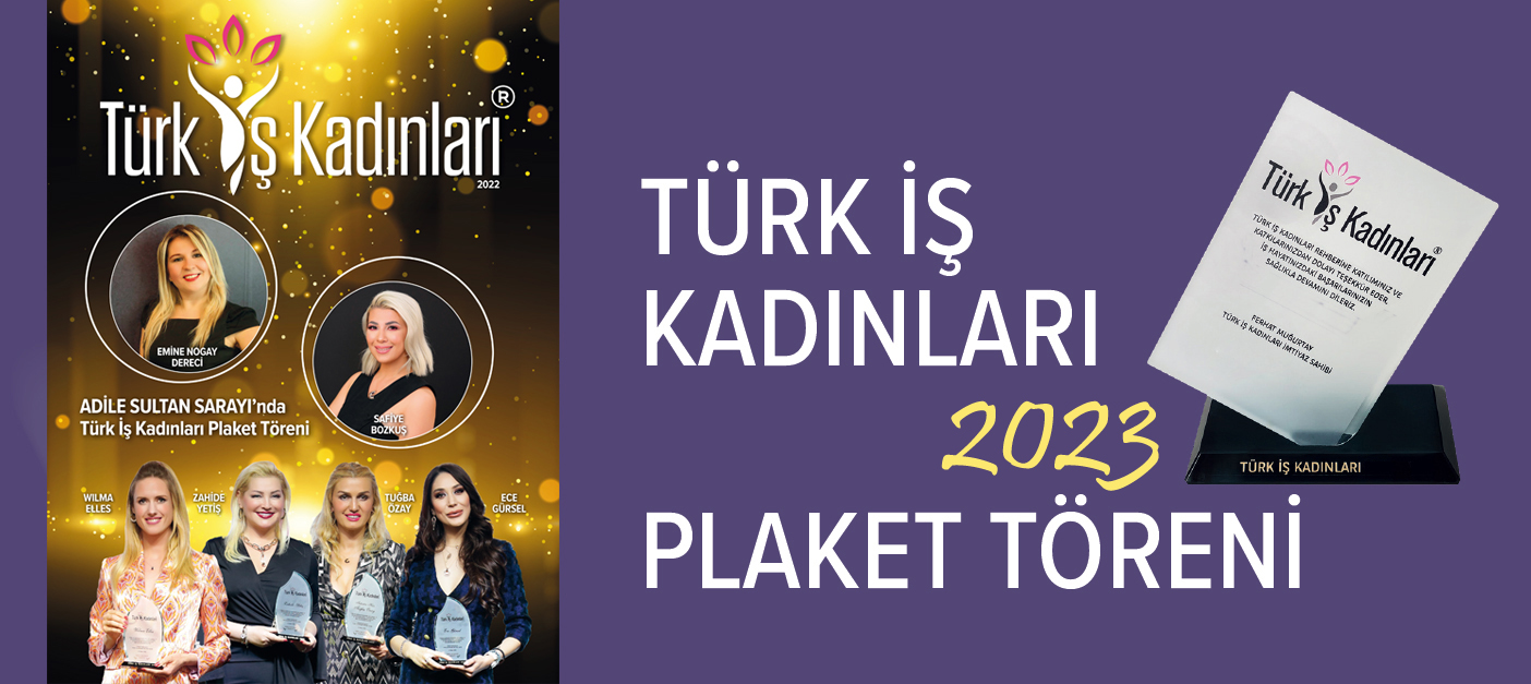 2023 Türk İş Kadınları Plaket Töreni 3 Mayıs'da gerçekleşecek