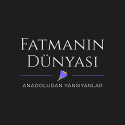 Fatmanın Dünyası