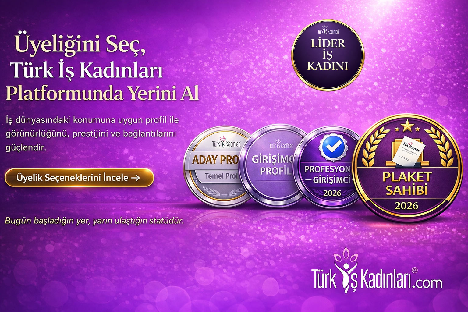 Türk İş Kadınları üyelik seçenekleri.